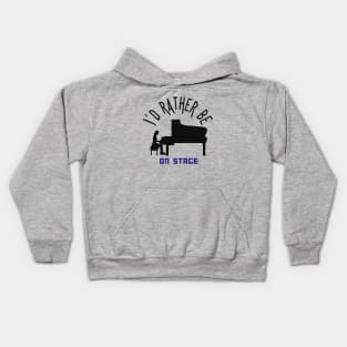 I´d rather be on music stage, concert pianist. Black text and image. Kids Hoodie